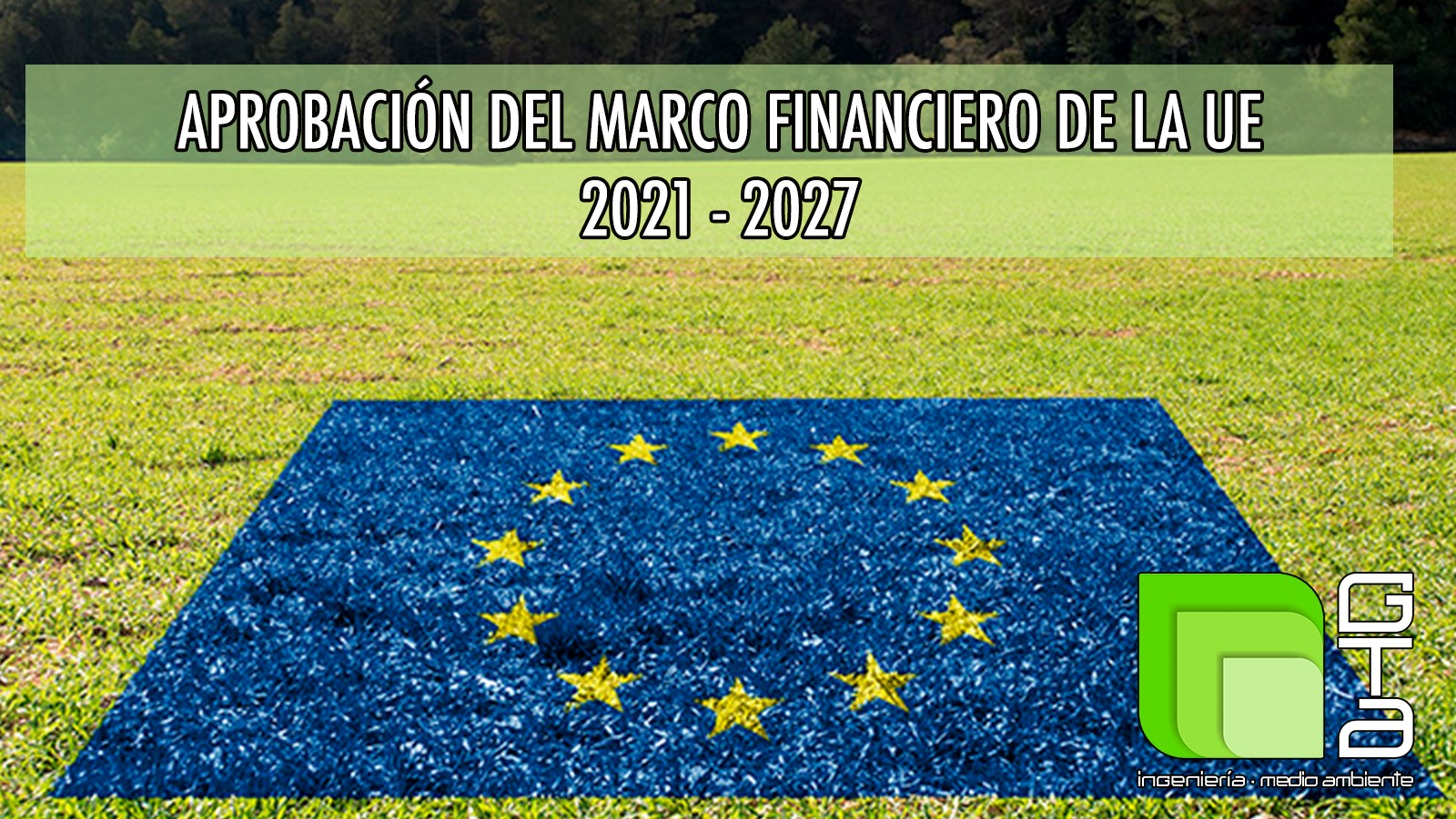Aprobación del marco financiero plurianual de la UE para 2021 - 2027