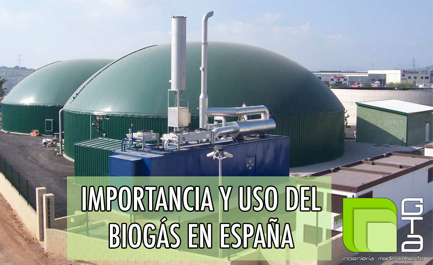 Importancia y uso del BIOGÁS en España