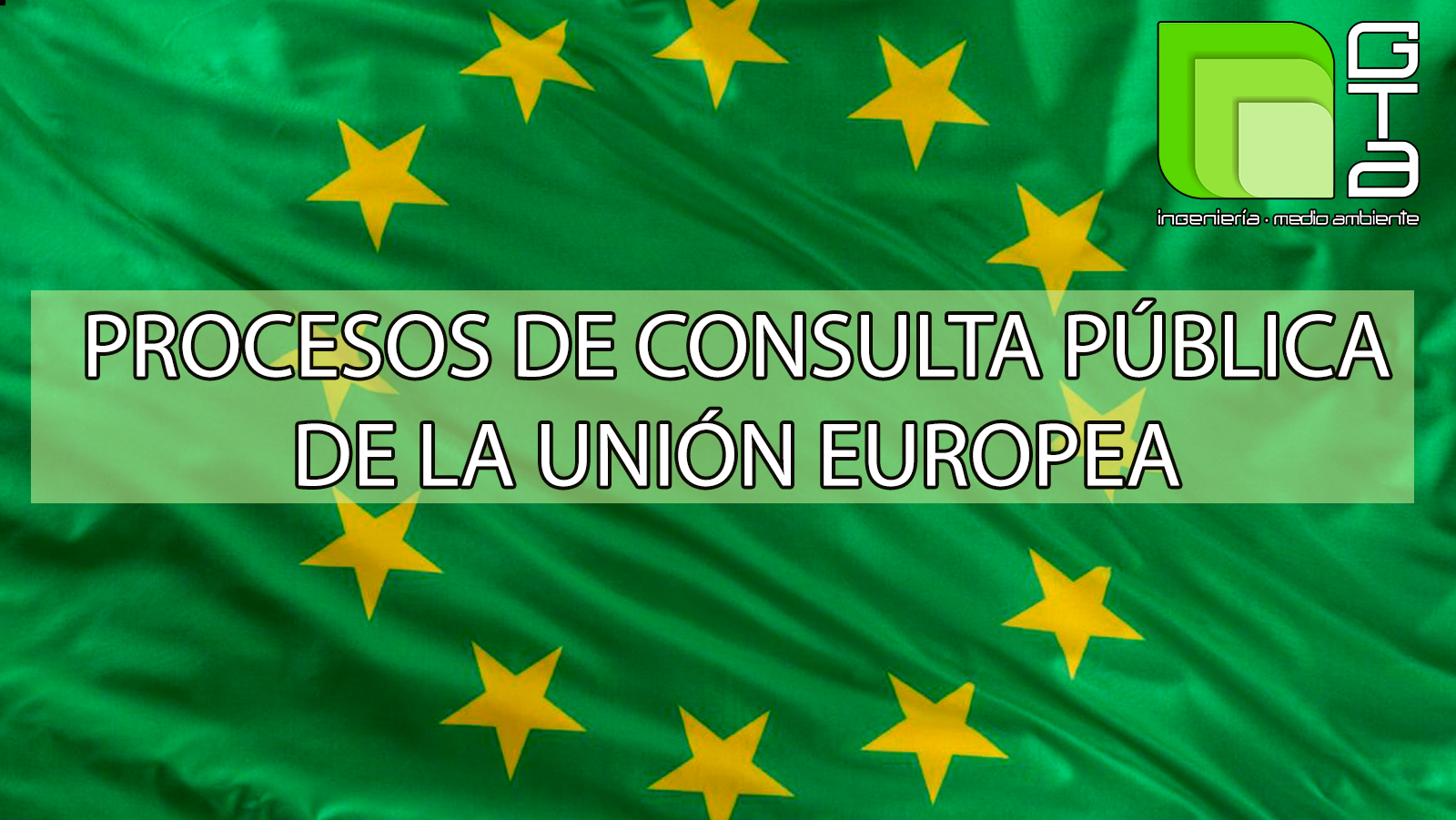 Procesos de consulta pública de la Comisión Europea